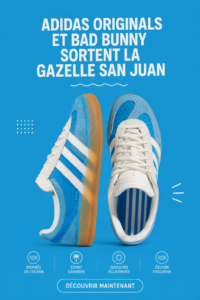La nouvelle Gazelle San Juan d'Adidas en collaboration avec Bad Bunny, modèle au design distinctif.