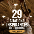 Un collage de citations inspirantes sur le basket