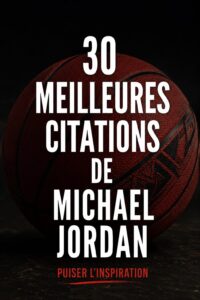 Citation inspirante de Michael Jordan sur le sport et la motivation