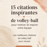 Inspiration au volley-ball avec des citations motivantes