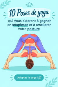 Femme pratiquant le yoga pour améliorer sa souplesse et sa posture.