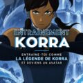 Femme s'entraînant à la manière de Korra, inspirée par la Légende de Korra.