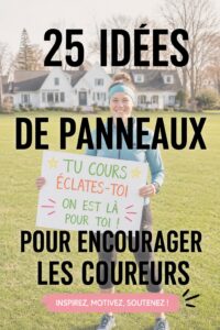 Pancarte colorée avec un message motivant pour les coureurs lors d'une course