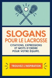 Une équipe de lacrosse avec des slogans motivants esprit d'équipe